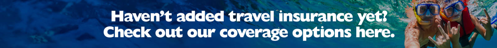 Haven't added travel insurance yet? Check out our coverage options here. Underwater shot of two people snorkelling