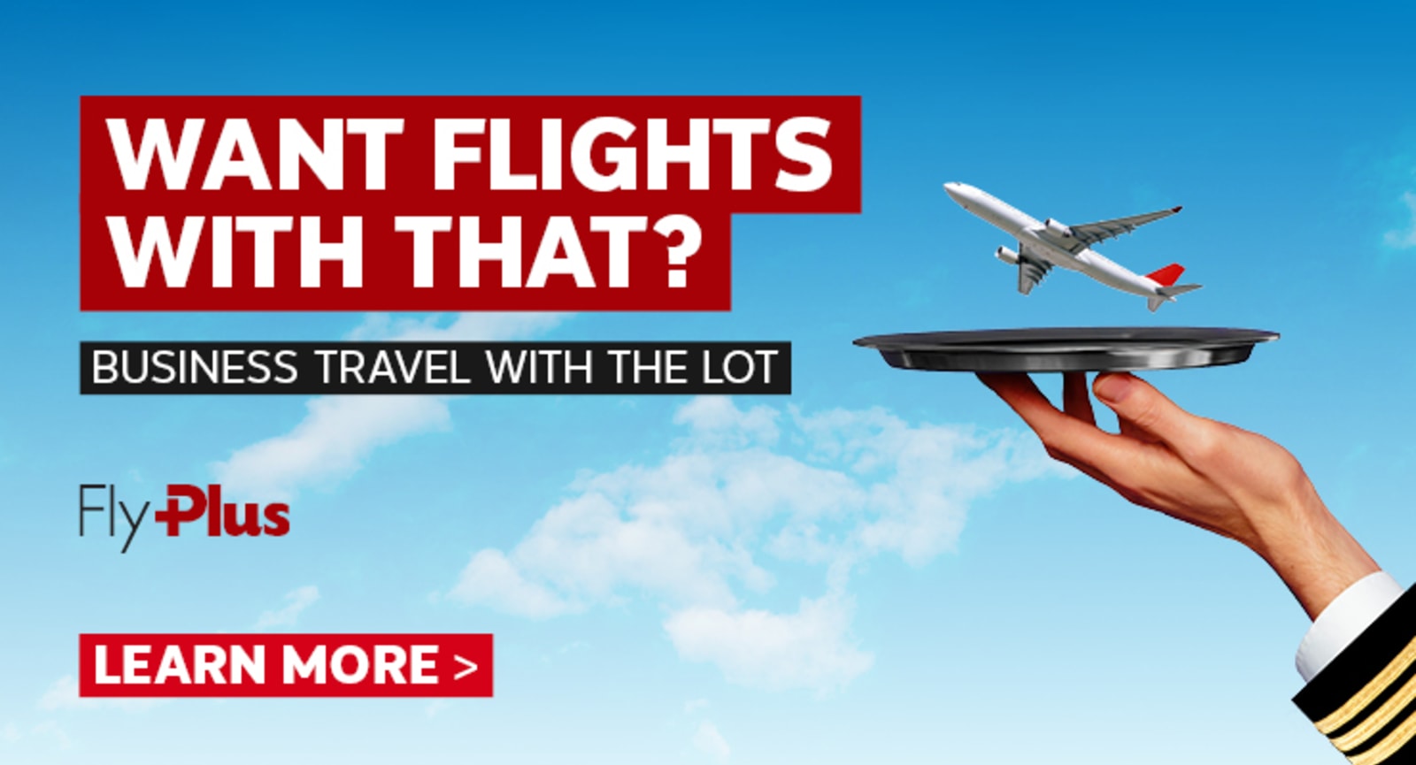 Want Flights with that? - Business Travel with the lot - FlyPlus | Learn More