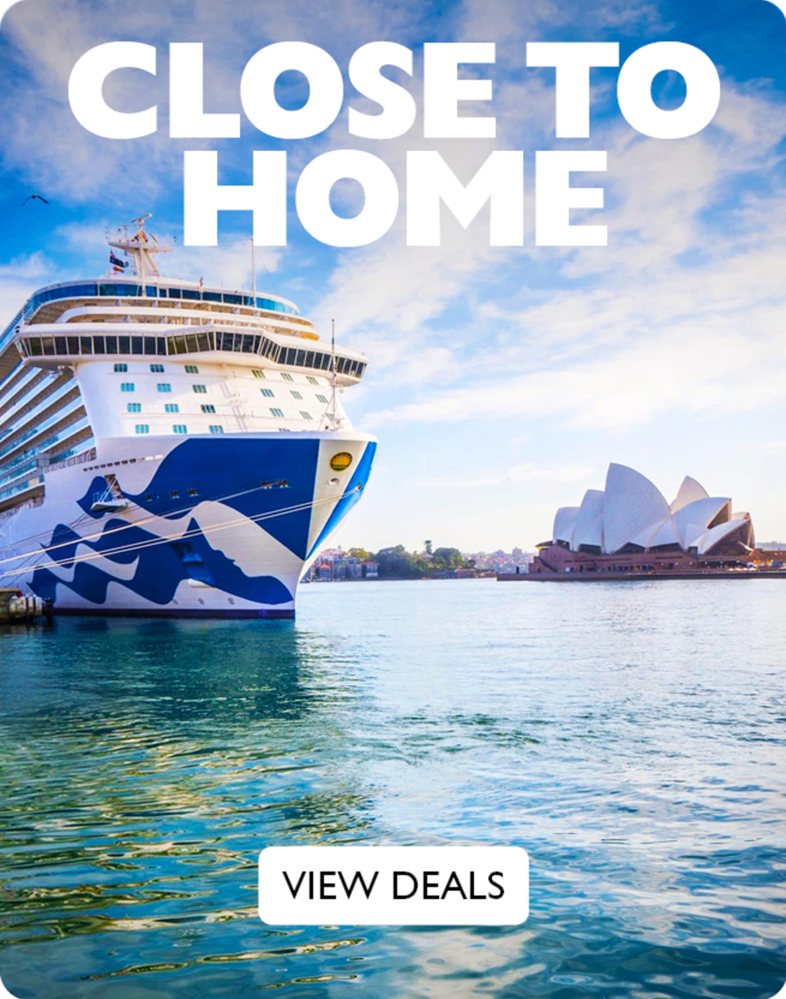 Close to home - view deals. Princess cruise ship with Sydney Opera House in the background