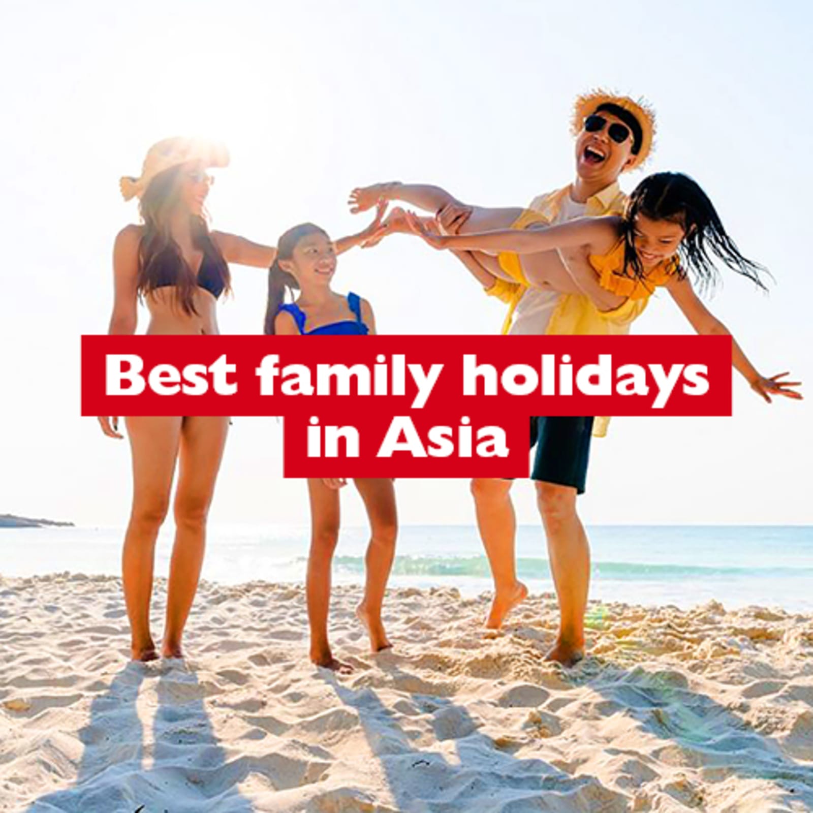 Best family holidays in Asia