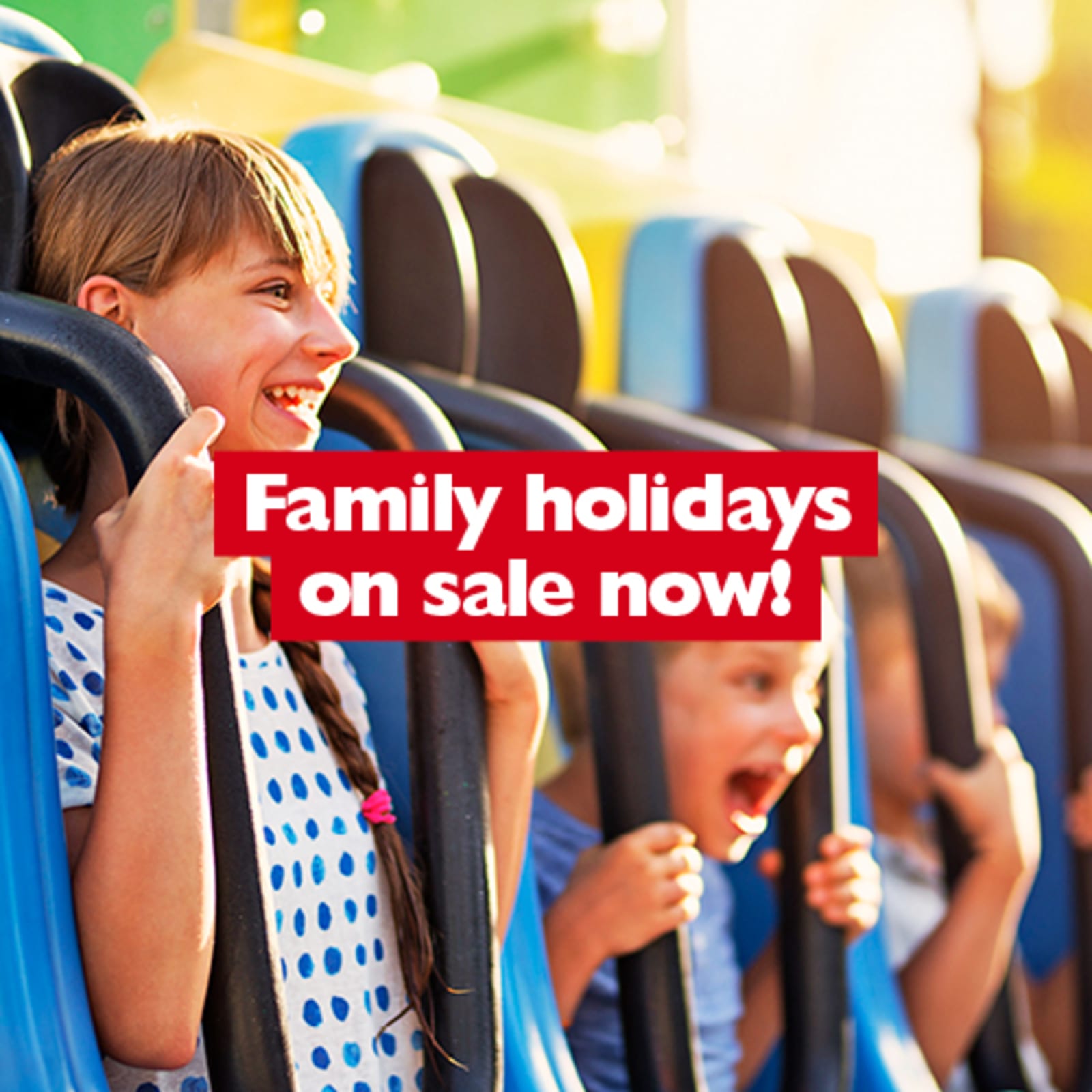 Family Holidays on sale now! Family strapped into a theme park ride