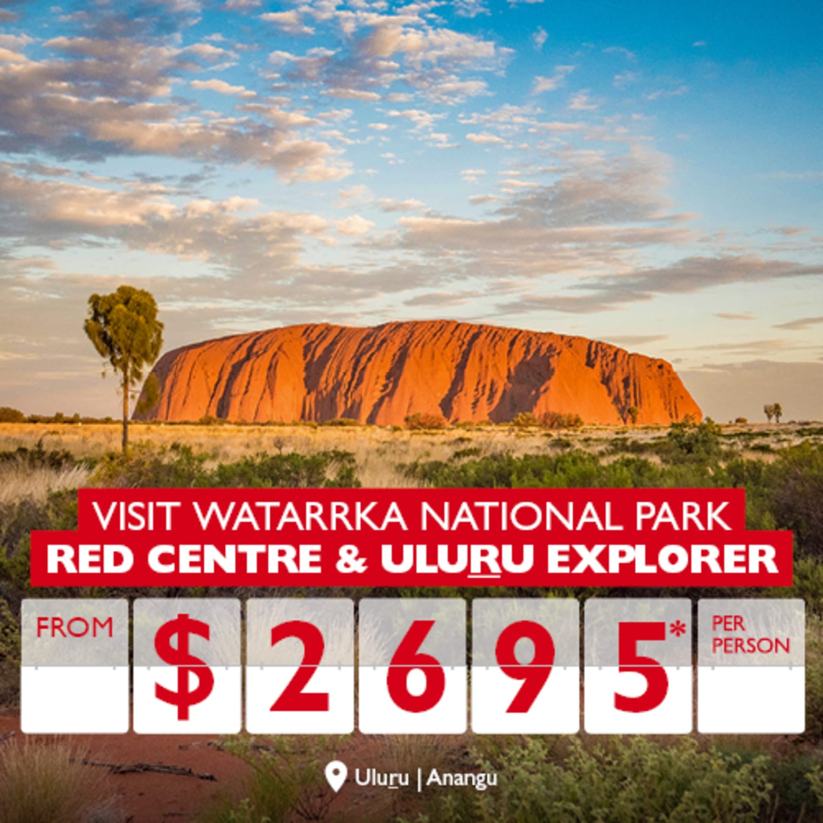Visit Watarrka National Park | Red Centre & Uluru Explorer from $2695* per person