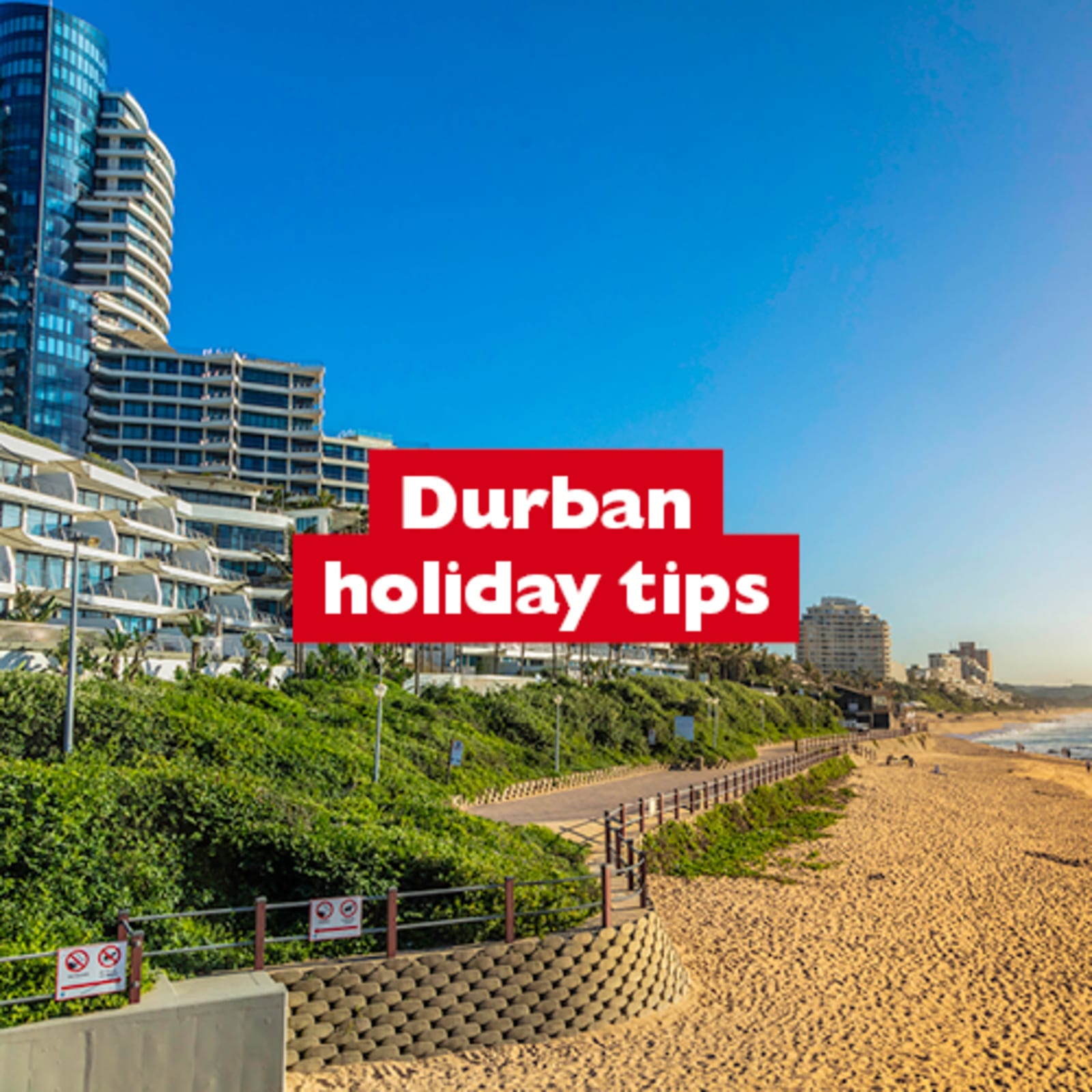 Durban holiday tips