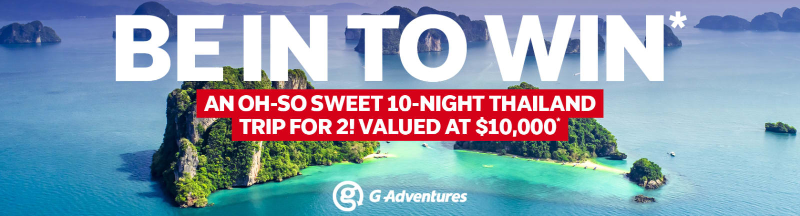 Be in to win a trip to Thailand! 