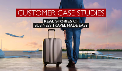 Customer case studies | real stories of Business Travel Made Easy
