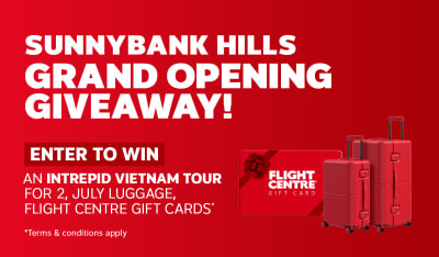 Sunnybank Hills Grand opening giveaway! | Enter to win an Intrepid Vietnam tour for 2, July luggage, Flight Centre Gift Cards* *Terms & Conditions apply