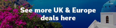 See more UK & Europe deals here