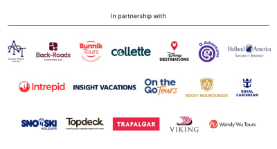 In partnership with | APT Luxury Travel, Backroads Touring, Bunnik Tours, Collette, Disney Destinations, G Adventures, Holland America, Intrepid, Insight Vacations, On The Go Tours, Rocky Mountaineer, Royal Caribbean, Sno n Ski, Topdeck, Trafalgar, Viking, Wendy Wu Tours