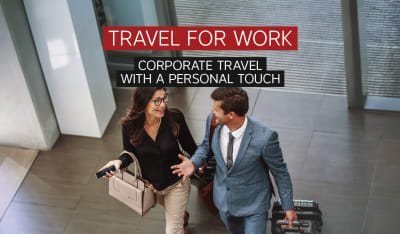 Travel for work. Corporate travel with a personal touch