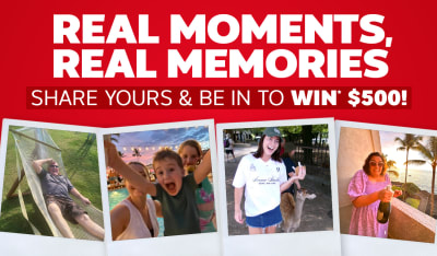 real moments real memories share yours and be in to win 500 dollars