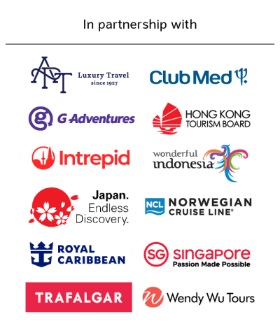In partnership with | APT Luxury Travel, Club Med, G-Adventures, Hong Kong Tourism Board, Intrepid, Wonderful Indonesia, Japan Endless Discovery, NCL, Royal Caribbean, Singapore - Passion Made Possible, Trafalgar, Wendy Wu Tours