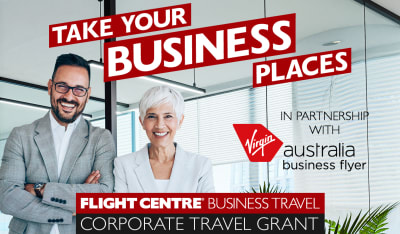 Take your business places | Flight Centre business travel | Corporate travel grant | In partnership with Australia Business Flyer
