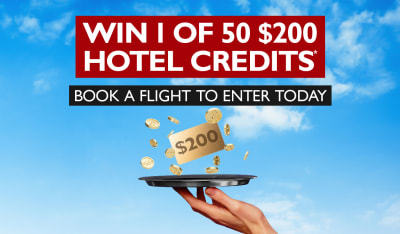 Win 1 of 50 $200 hotel credits* Book a flight to enter today