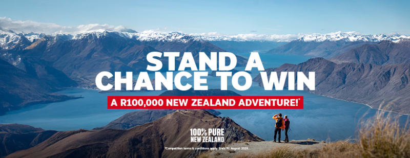 Stand a chance to win a R100,000 NEW ZEALAND ADVENTURE!