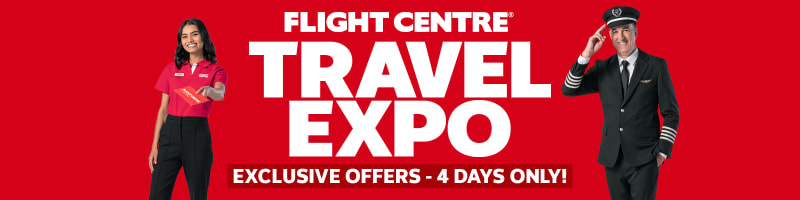 Flight Centre Travel Expo | Exclusive offers - 4 days only! | Flight Centre Captain & Co-Captain