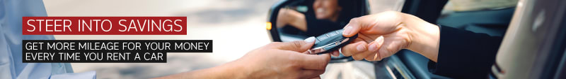 Steer into savings. Get more mileage for your money every time you rent a car