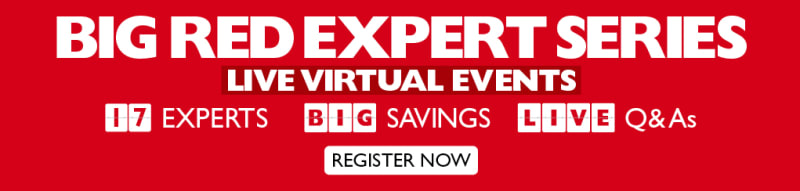 Big red expert series - live virtual events. 17 experts, big savings, live Q&As. Register now