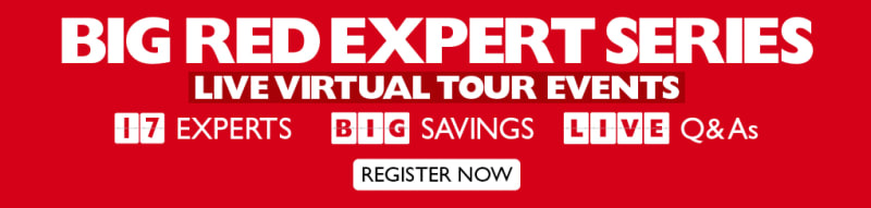 Big red expert series - live virtual tour events. 17 experts, big savings, live Q&As. Register now