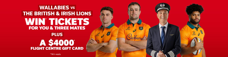 Wallabies vs the British & Irish Lions. Win* tickets for you & three mates plus a $4000* Flight Centre Gift Card