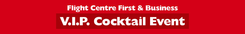 Flight Centre First & Business V.I.P cocktail event